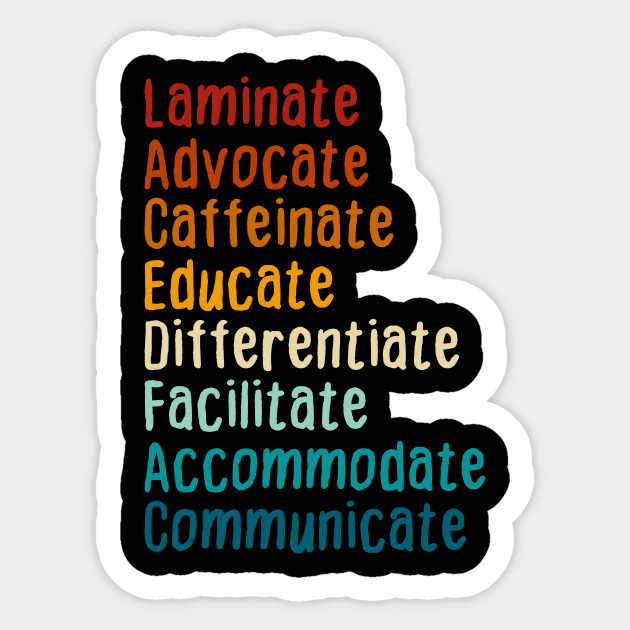 SPED Teacher Caffeinate Advocate Laminate Educate Teacher Sticker by Flow-designs